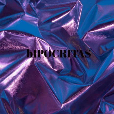 Hipocritas ft. Jessy Keys | Boomplay Music