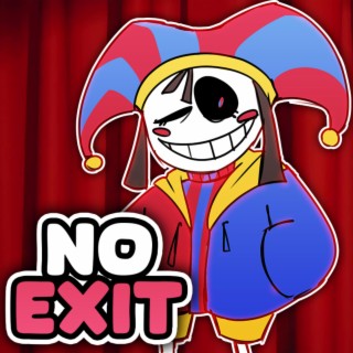 NO EXIT