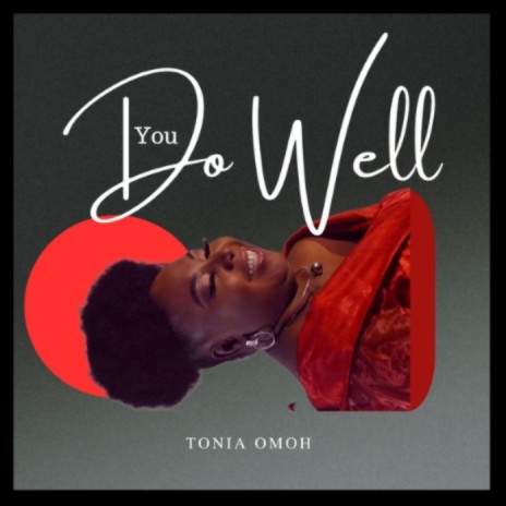 YOU DO WELL - Tonia Omoh | Boomplay Music