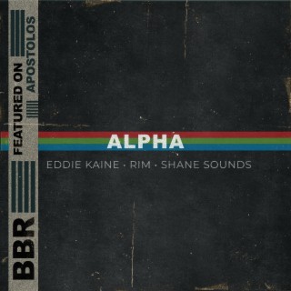 Alpha ft. Eddie Kaine & Rim lyrics | Boomplay Music