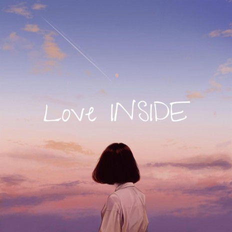 Love Inside 🅴 | Boomplay Music