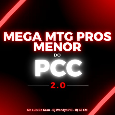 Mega MTG Pros Menor Do PCC 2.0 ft. DJ Wandyn013 | Boomplay Music