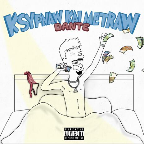 Ksypnaw Kai Metraw | Boomplay Music