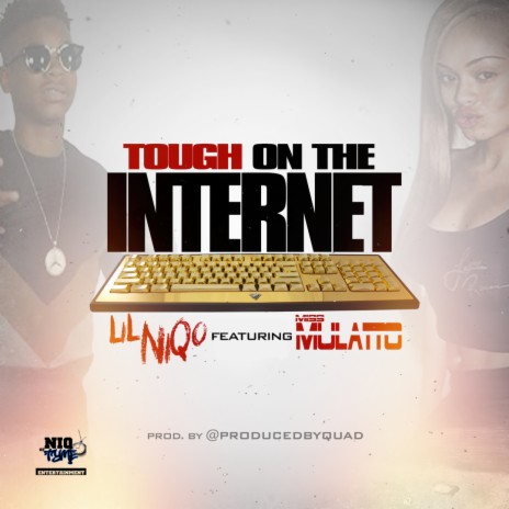 Tough on the Internet (Original) ft. Miss Mulattos (ASCAP) | Boomplay Music