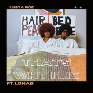 That's Why I Lie ft. LonaB lyrics | Boomplay Music