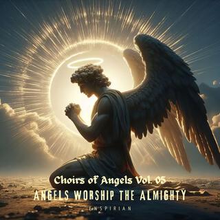 Angels Worship The Almighty