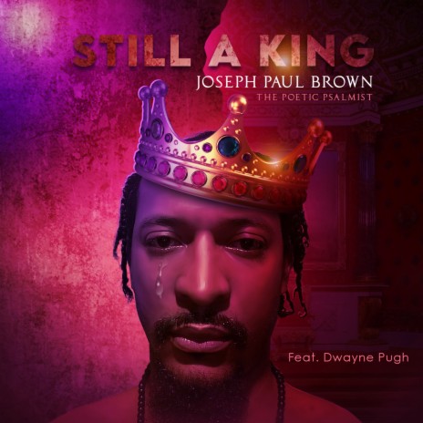 Still A King ft. Dwayne Pugh