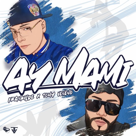 Ay Mami ft. Tomy veneno & FranKvlde