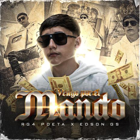 Vengo Por El Mando ft. Edson GS | Boomplay Music