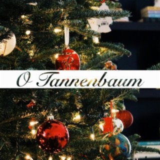 O Tannenbaum