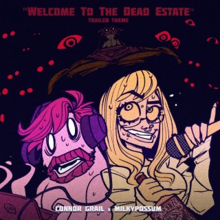 Welcome to the Dead Estate