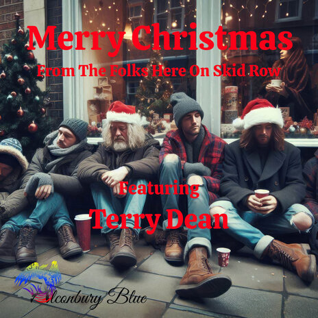 Merry Christmas from the Folks Here on Skid Row ft. Terry Dean | Boomplay Music