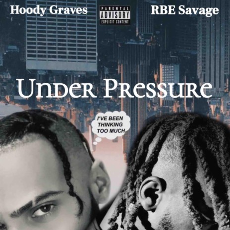 Under Pressure ft. RBE Savage | Boomplay Music