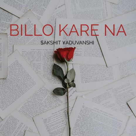 BILLO KARE NA | Boomplay Music