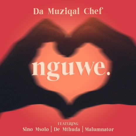 Nguwe ft. Sino Msolo, De Mthuda & MalumNator | Boomplay Music