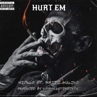 Hurt Em ft. Krizz Kaliko lyrics | Boomplay Music