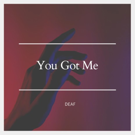 You Got Me | Boomplay Music