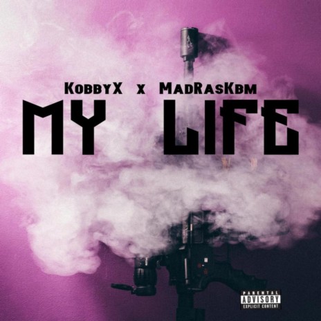 My Life ft. MadRasKbm | Boomplay Music