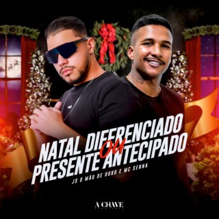 Natal Diferenciado ou Presente Antecipado