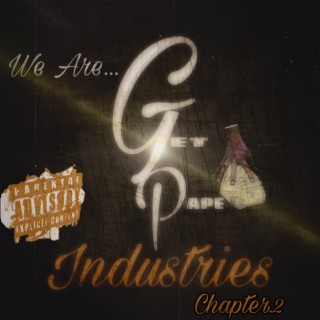 We Are GetPapeEnt Chapter 2.