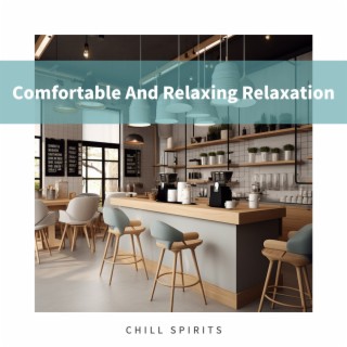 Comfortable And Relaxing Relaxation