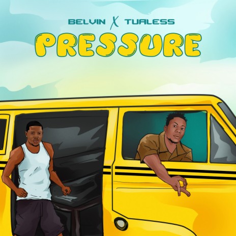 Pressure ft. Tualess | Boomplay Music