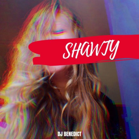 Shawty | Boomplay Music