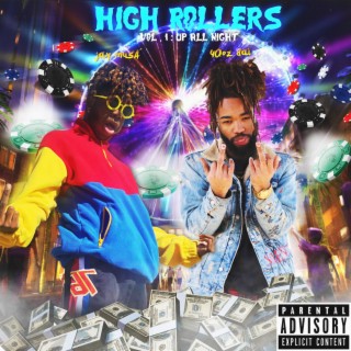 High Rollers VOL 1: UP ALL NIGHT