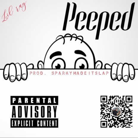 Peeped | Boomplay Music