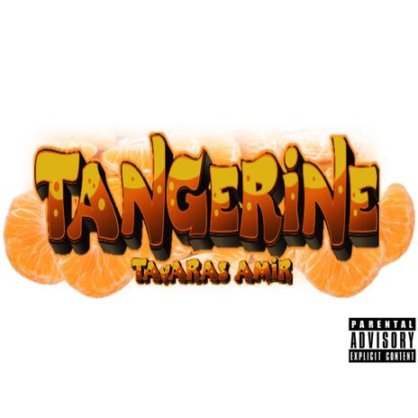 Tangerine | Boomplay Music