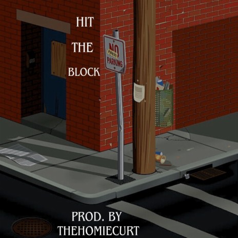 Hit The Block | Boomplay Music