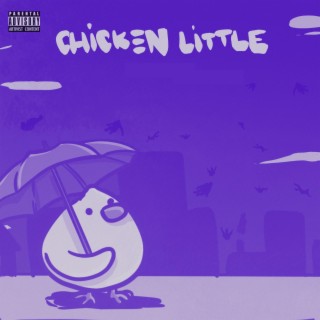 Chicken Little (Chopped & Screwed)