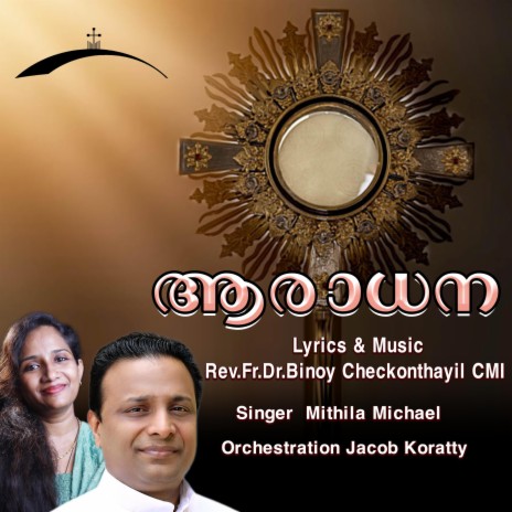 Aradhana | Rev. Dr. Binoy Checkonthayil CMI | Mithila Michael | Christian Devotional Song | Boomplay Music