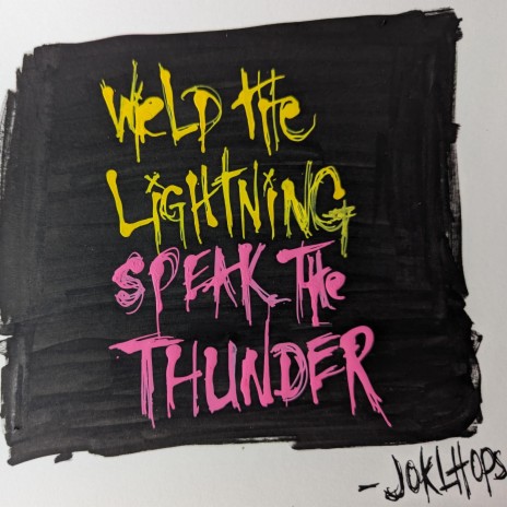 wield the lightning. speak the thunder.