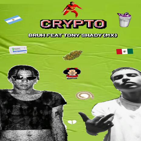 Crypto ft. Tony Shady | Boomplay Music