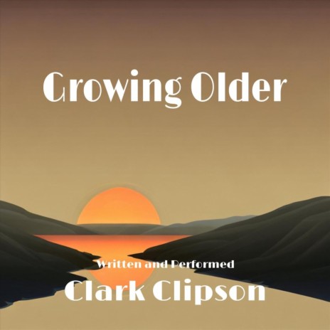 Growing Older | Boomplay Music