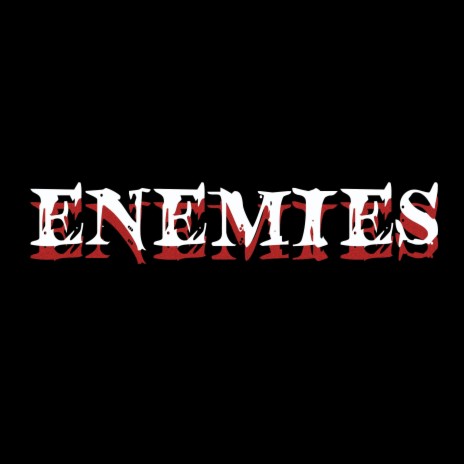 Enemies | Boomplay Music