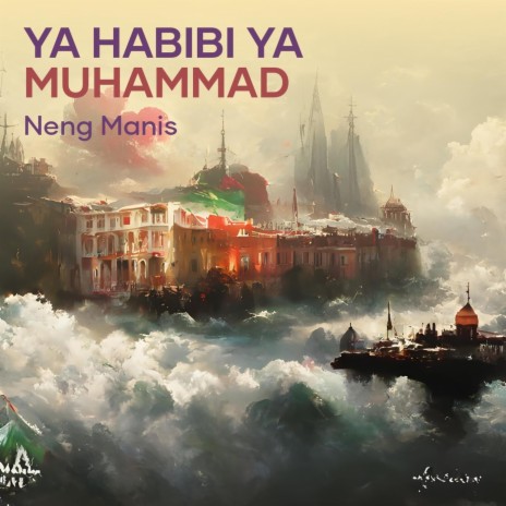 Ya Habibi Ya Muhammad | Boomplay Music