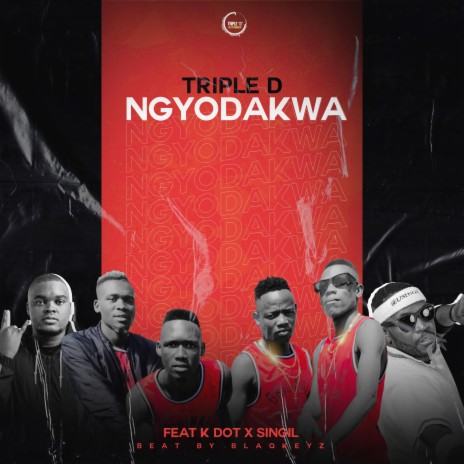 Ngyodakwa ft. K Dot & uSingil | Boomplay Music