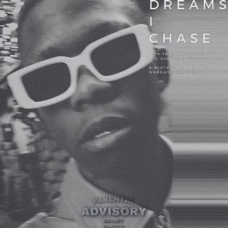 Dreams I Chase,The Mixtape