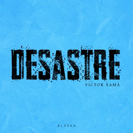 Desastre ft. Victor Xamã | Boomplay Music