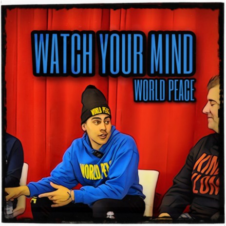 Watch Your Mind | Boomplay Music