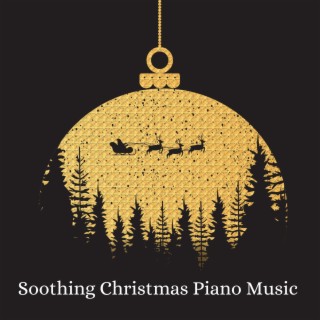 Soothing Christmas Piano Music