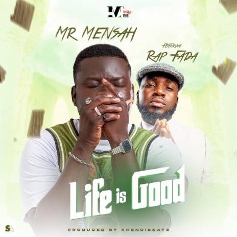 Life Is Good ft. Rap Fada | Boomplay Music