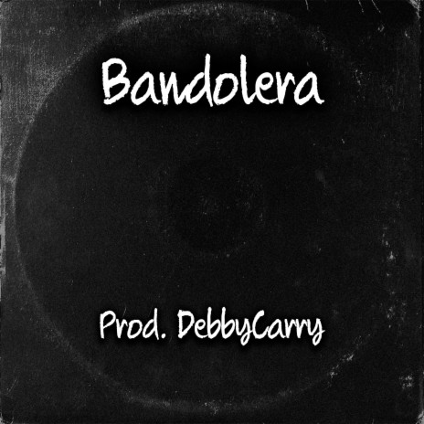 Bandolera | Boomplay Music