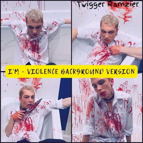 I'm - violence (Background version) | Boomplay Music