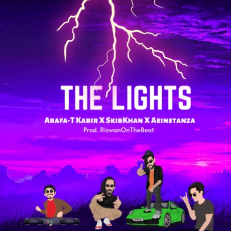 The Lights ft. SkibKhan, Aeinstanza & RizwanOnTheBeat | Boomplay Music