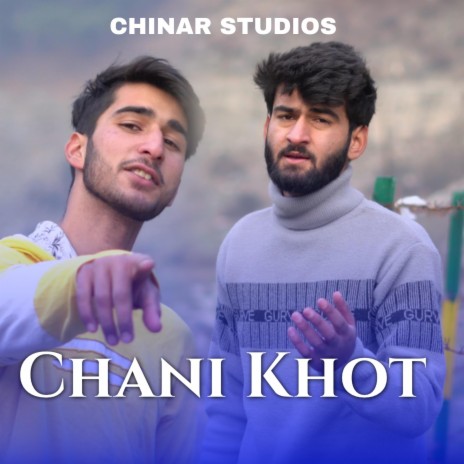 Chani Khot ft. Sam Danish & Aatif Gulzar