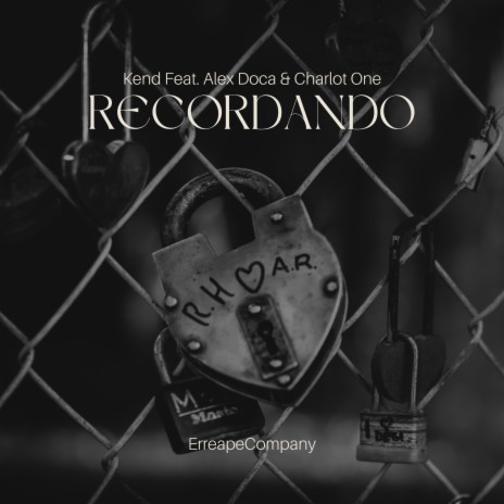 Recordando ft. Charlot Wan & Alex Doca | Boomplay Music