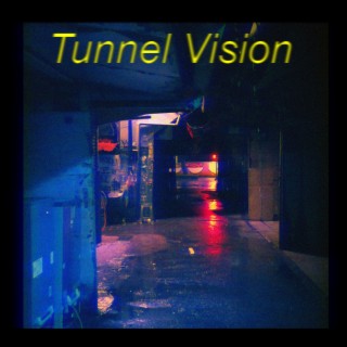 Tunnel Vision